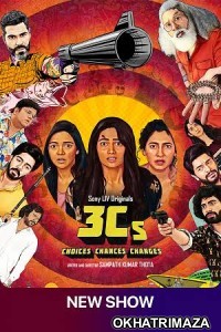 3Cs Choices Chances And Changes (2023) Hindi Season 1 Complete Show