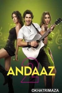 Andaaz 2 (2025) Bollywood Hindi Movie