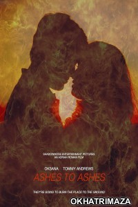 Ashes to Ashes (2025) HQ Hindi Dubbed Movie