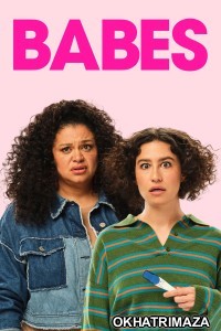 Babes (2024) ORG Hollywood Hindi Dubbed Movie