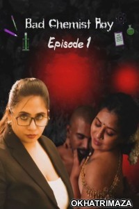Bad Chemist Roy (2025) S01 E01 Nmxseries Malayalam Hot Web Series