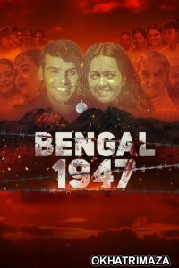 Bengal 1947 (2024) Bollywood Hindi Movie