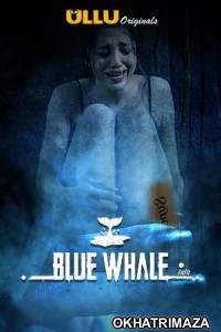 Blue Whale (2021) Hindi Season 1 Complete Show