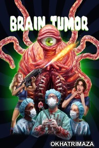Brain Tumor (2024) HQ Tamil Dubbed Movie