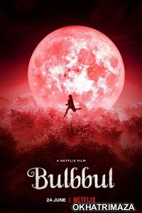 Bulbbul (2020) Bollywood Hindi Movie