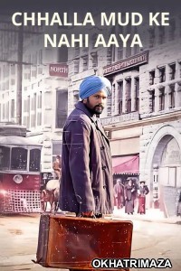 Chhalla Mud Ke Nahi Aaya (2022) Punjabi Movie