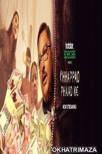 Chhappad Phaad Ke (2019) Bollywood Hindi Movie