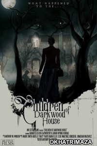 Children of Darkwood House (2022) HQ Tamil Dubbed Movie