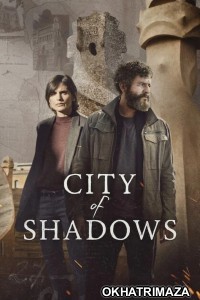 City Of Shadows (2025) Season 1 Hindi Dubbed Web Series