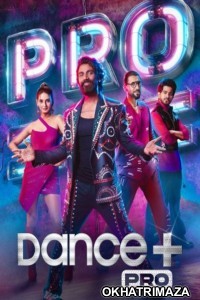 Dance Plus Pro (2023) Hindi Season 1 Episode-10