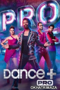 Dance Plus Pro (2024) Hindi Season 1 Episode-25