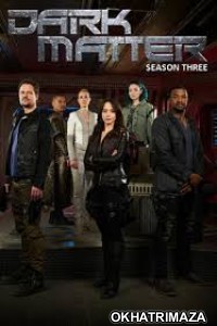 Dark Matter (2017) English Season 3 Complete Show