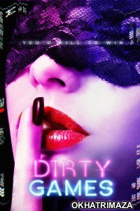 Dirty Games (2022) ORG Hollywood Hindi Dubbed Movie