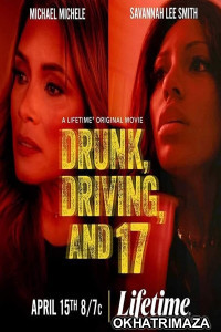 Drunk Driving and 17 (2023) HQ Hindi Dubbed Movie