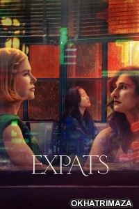 Expats (2024) Season 1 (EP04 To EP05) Hindi Dubbed Series
