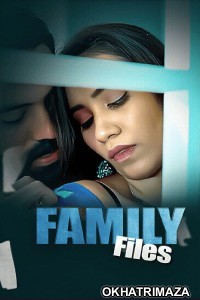 Family Files (2025) S01 Part 1 Showmart Hindi Hot Web Series