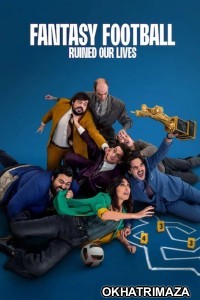 Fantasy Football Ruined Our Lives (2025) ORG Hollywood Hindi Dubbed Movie