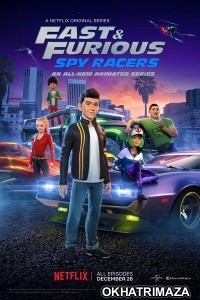 Fast Furious Spy Racers (2021) Hindi Dubbed Season 5 Complete Show
