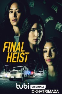Final Heist (2024) HQ Telugu Dubbed Movie