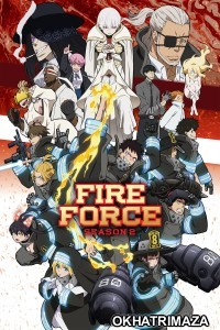 Fire Force (2020) Season 2 Hindi Dubbed Web Series