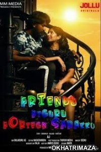 Friend Figure Foreign Sarakku (2020) UNRATED Jollu Tamil Season 1 Complete Show