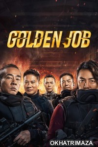 Golden Job (2018) ORG Hollywood Hindi Dubbed Movie