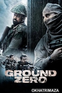 Ground Zero (2025) Bollywood Hindi Movie