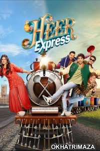 Heer Express (2025) Bollywood Hindi Movie