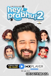 Hey Prabhu (2021) UNRATED Hindi Season 2 Complete Show