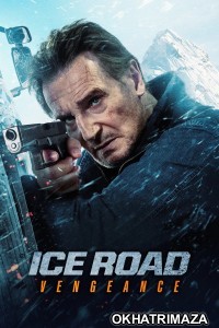 Ice Road Vengeance (2025) ORG Hollywood Hindi Dubbed Movie