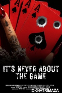 Its Never About the Game (2024) Hindi Dubbed And Subtitles
