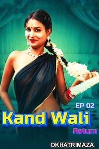Kaand Wali Return (2025) S01 E02 MoodX Hindi Hot Web Series