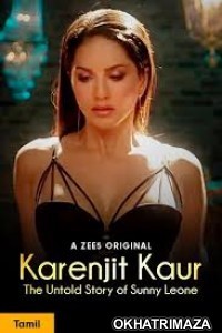 Karenjit Kaur: The Untold Story of Sunny Leone (2019) Hindi Season 3 Complete Show