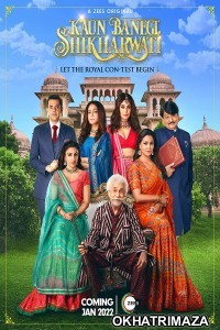 Kaun Banegi Shikhawati (2022) Hindi Season 1 Complete Show