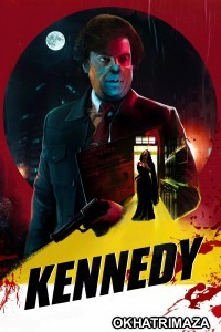 Kennedy (2023) Bollywood Hindi Movie