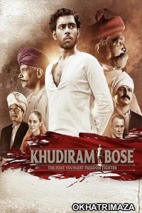 Khudiram Bose (2022) ORG South Inidan Hindi Dubbed Movie