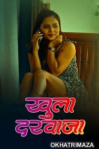 Khula Darwaja (2025) S01 Part 1 Sutraflix Hindi Hot Web Series