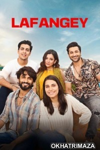 Lafangey Sapne Dosti Duniya (2025) Season 1 Hindi Web Series