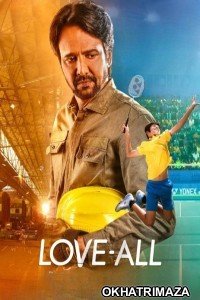 Love All (2023) Bollywood Hindi Movie