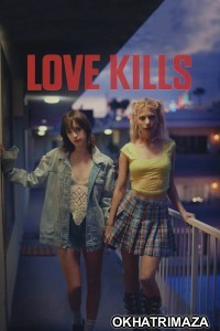 Love Kills (2024) ORG Hollywood Hindi Dubbed Movie