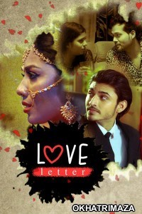 Love Letter (2020) UNRATED  Hindi Season 1 Complete Show