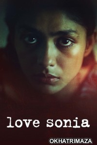 Love Sonia (2018) Bollywood Hindi Movie