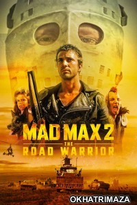 Mad Max 2 The Road Warrior (1981) ORG Hollywood Hindi Dubbed Movie
