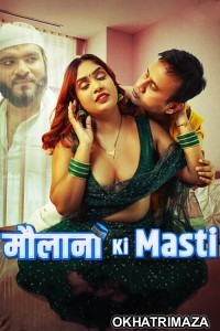 Maulana ki Masti (2025) S01 E01 MoodX Hindi Hot Web Series