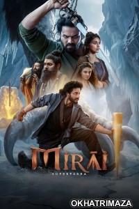 Mirai (2025) ORG South Inidan Hindi Dubbed Movie