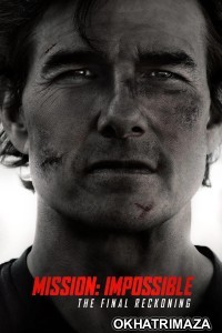 Mission Impossible The Final Reckoning (2025) ORG Hollywood Hindi Dubbed Movie