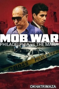 Mob War Philadelphia Vs The Mafia (2025) Season 1 Hindi Dubbed Web Series