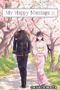 My Happy Marriage (2025) Season 2 EP03 To EP05 Hindi Dubbed Web Series