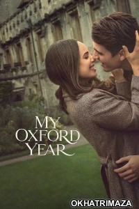 My Oxford Year (2025) ORG Hollywood Hindi Dubbed Movie