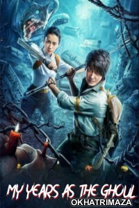 My Years As The Ghoul (2020) ORG Hollywood Hindi Dubbed Movie